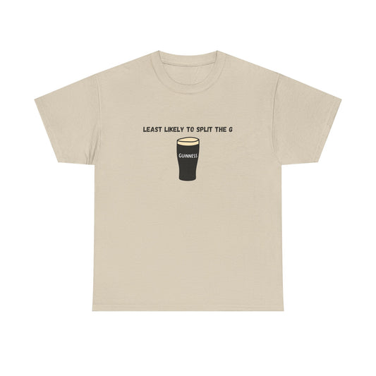 Least Likely to Split the G Tee | Perfect Bachelor Party Shirt, Saint Patricks day shirt, or gift for friends.