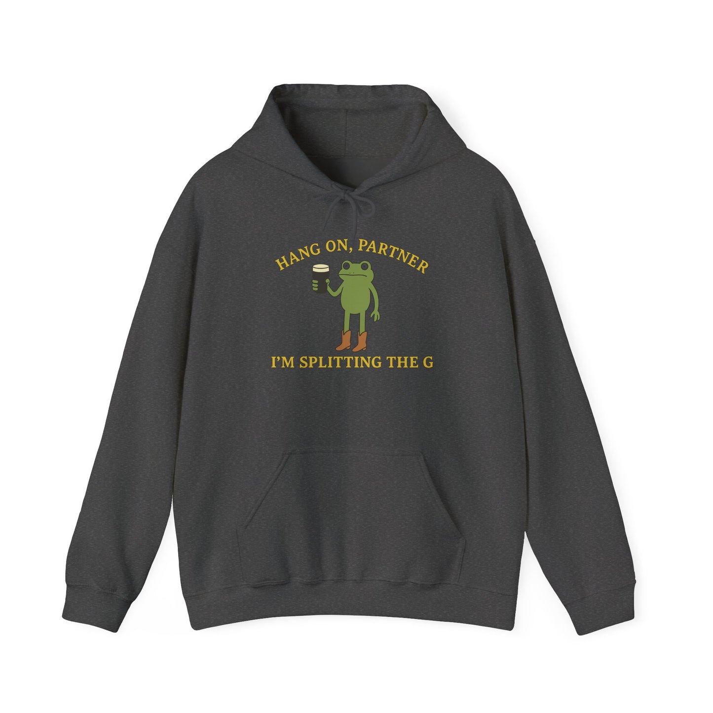 I'm splitting the G partner - Hoodie