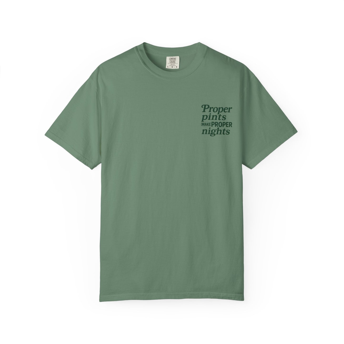 Proper Pints Make Proper Nights Tee