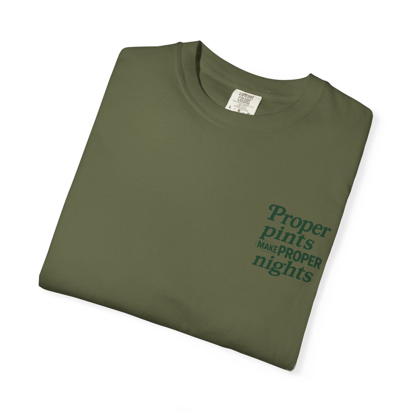 Proper Pints Make Proper Nights Tee