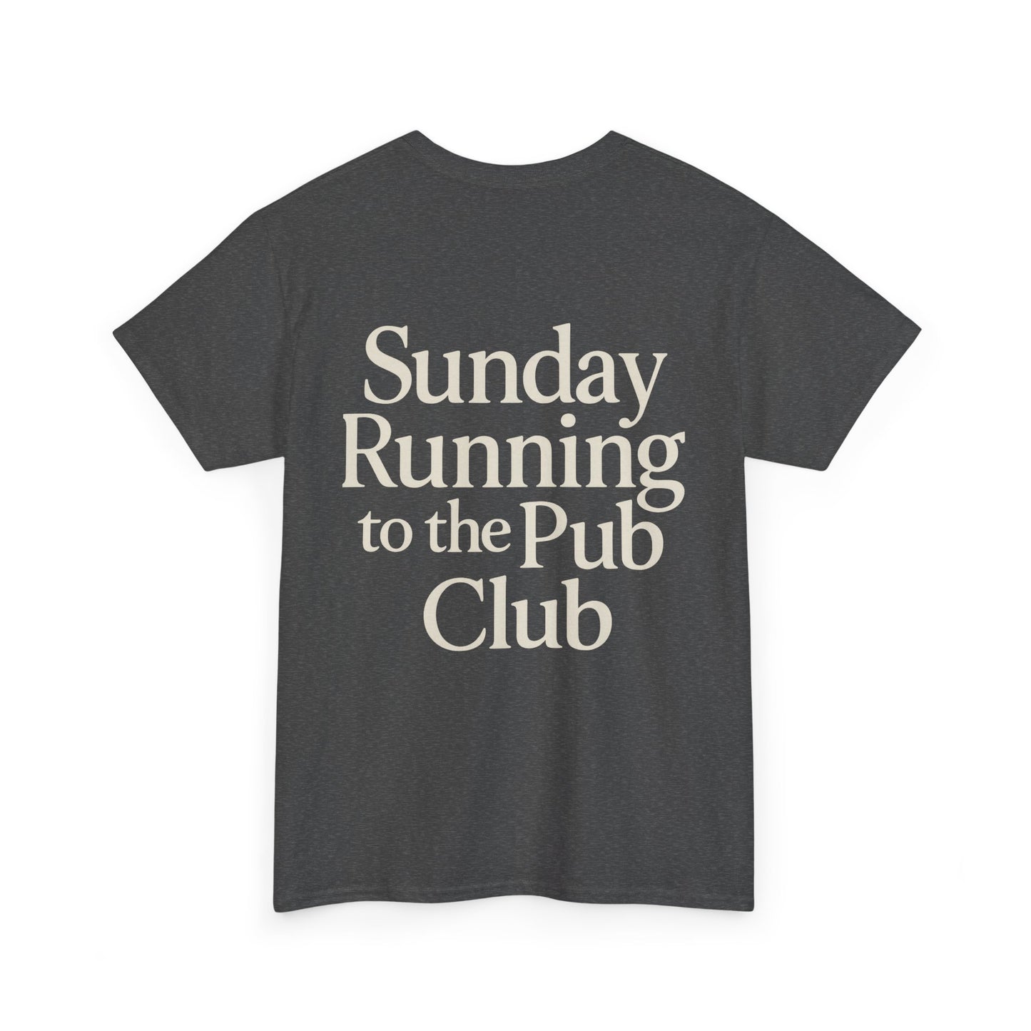 Sunday Running To Pub Club Unisex Tee - Front and Back Design