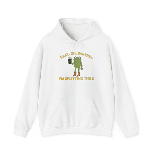I'm splitting the G partner - Hoodie