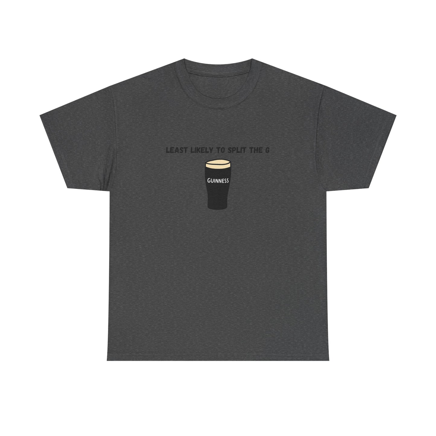 Least Likely to Split the G Tee | Perfect Bachelor Party Shirt, Saint Patricks day shirt, or gift for friends.