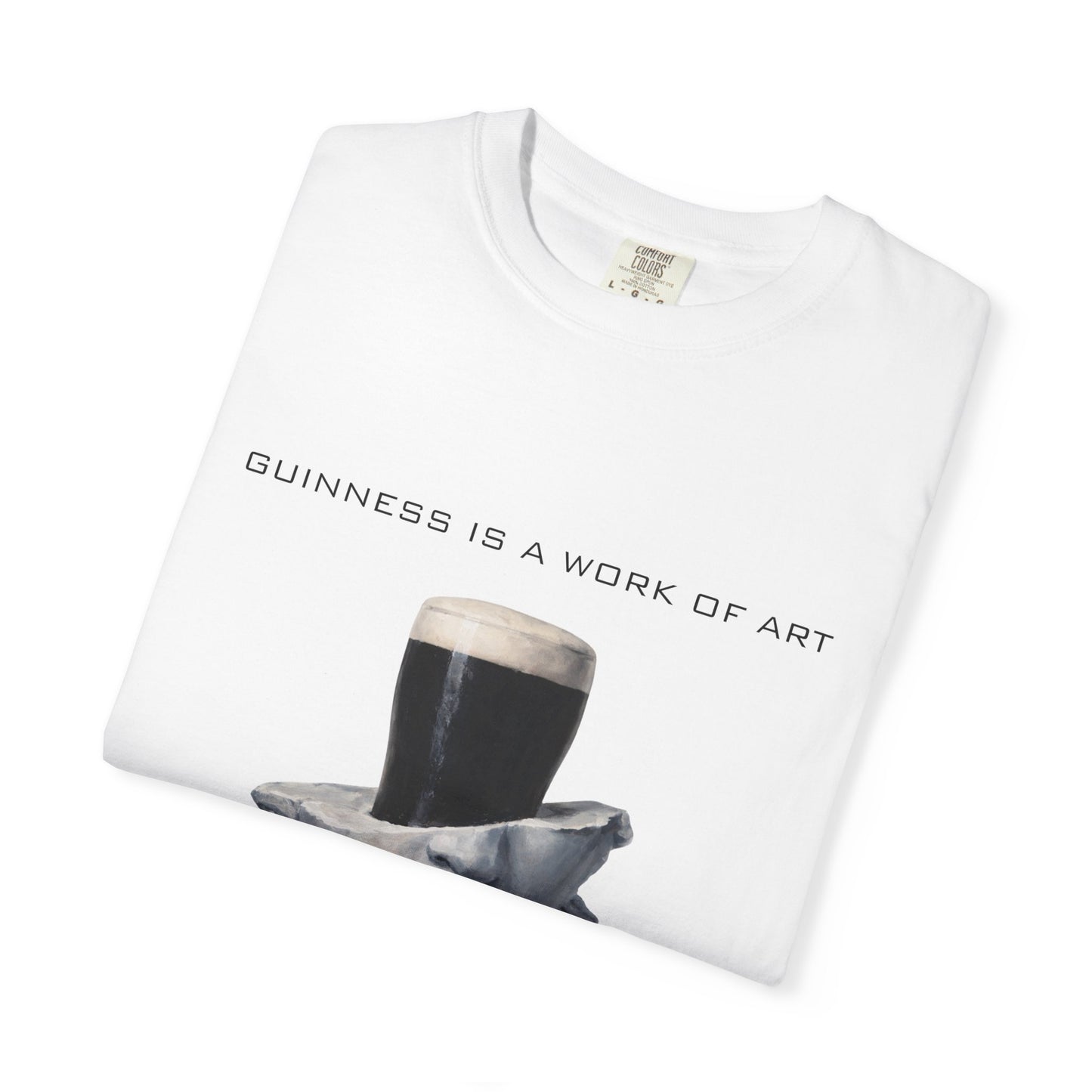 Guinness Is a Work of Art T-Shirt