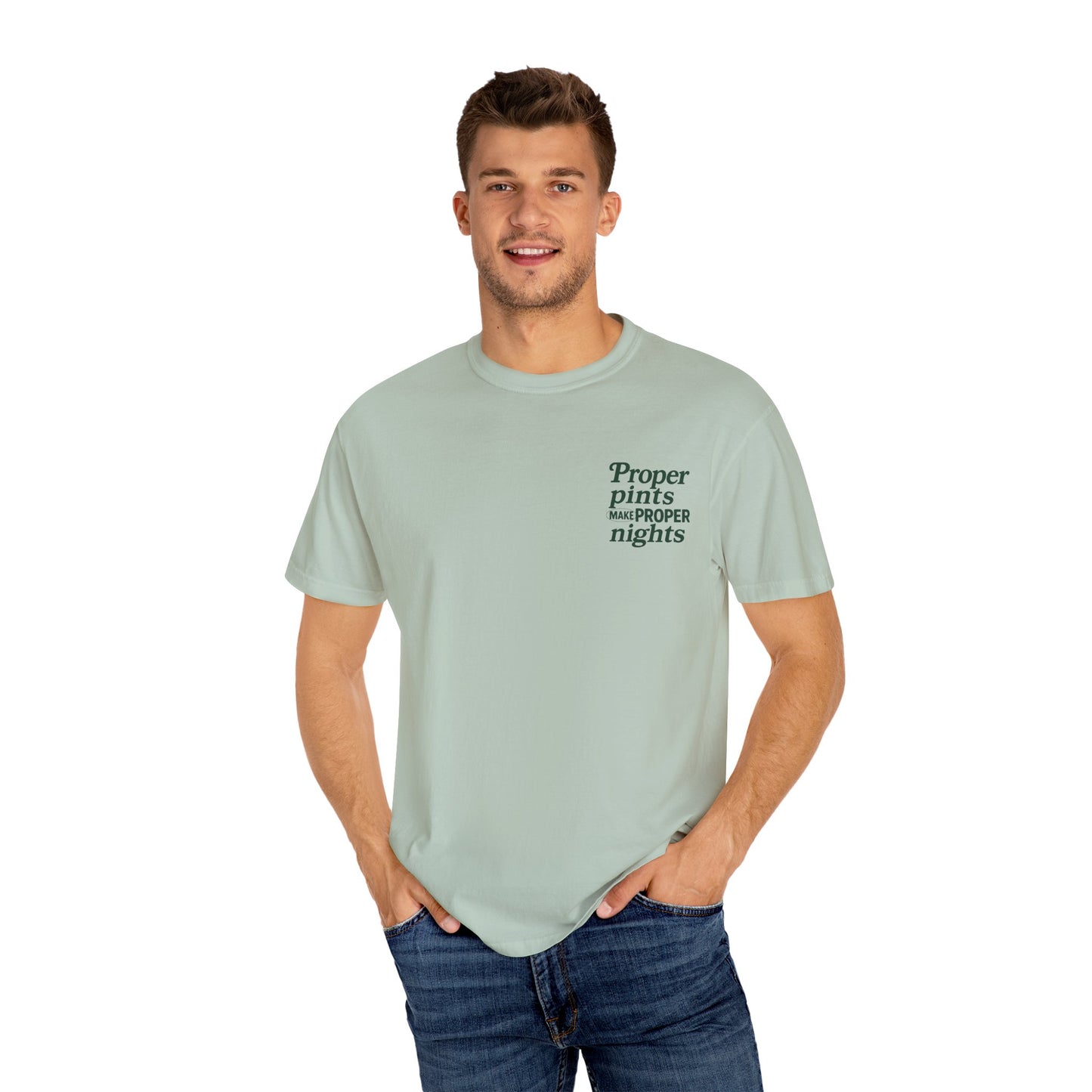 Proper Pints Make Proper Nights Tee