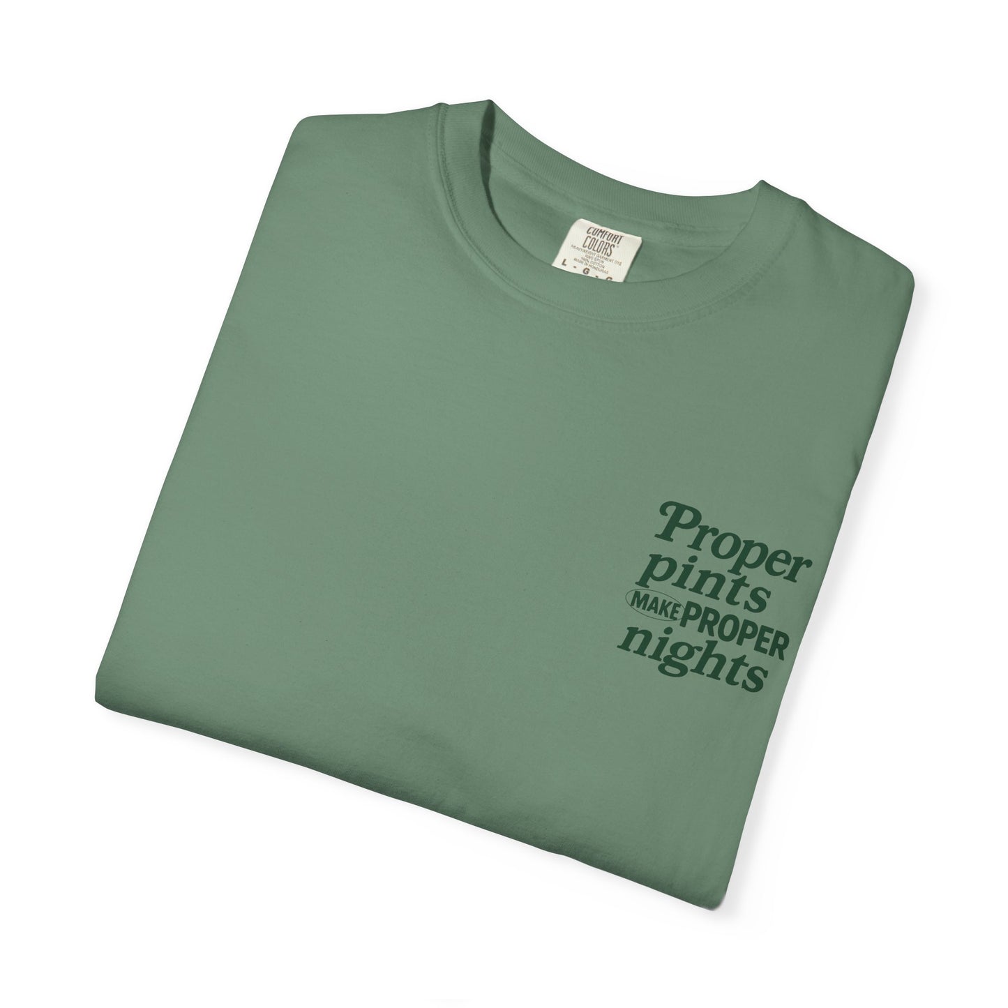 Proper Pints Make Proper Nights Tee