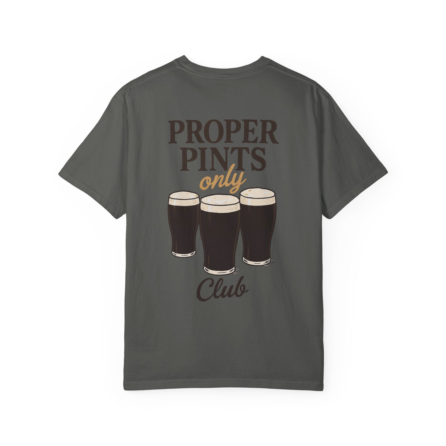 Proper Pints Only Club T Shirt- Front and Back Design