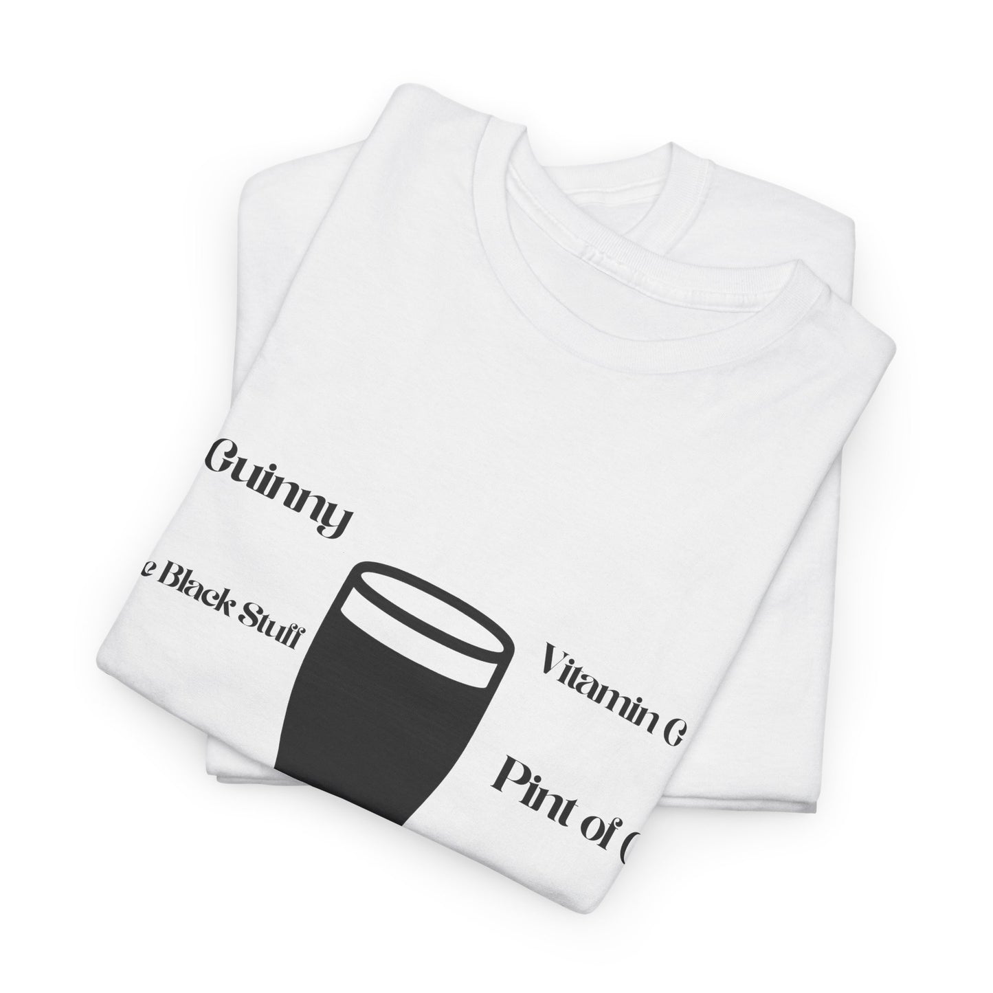 Guinness Nicknames Tee | Vitamin G, Pint of the Black Stuff, Irish Protein Drink, Pint of G, Liquid Bread, Funny Beer Tee.