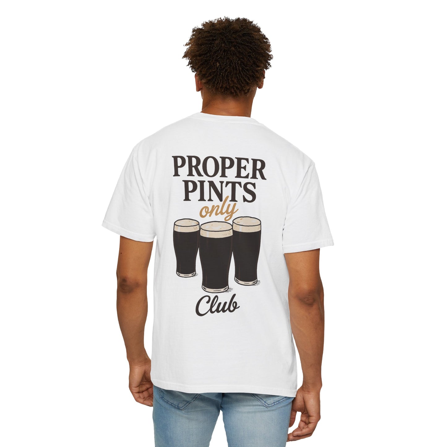 Proper Pints Only Club T Shirt- Front and Back Design
