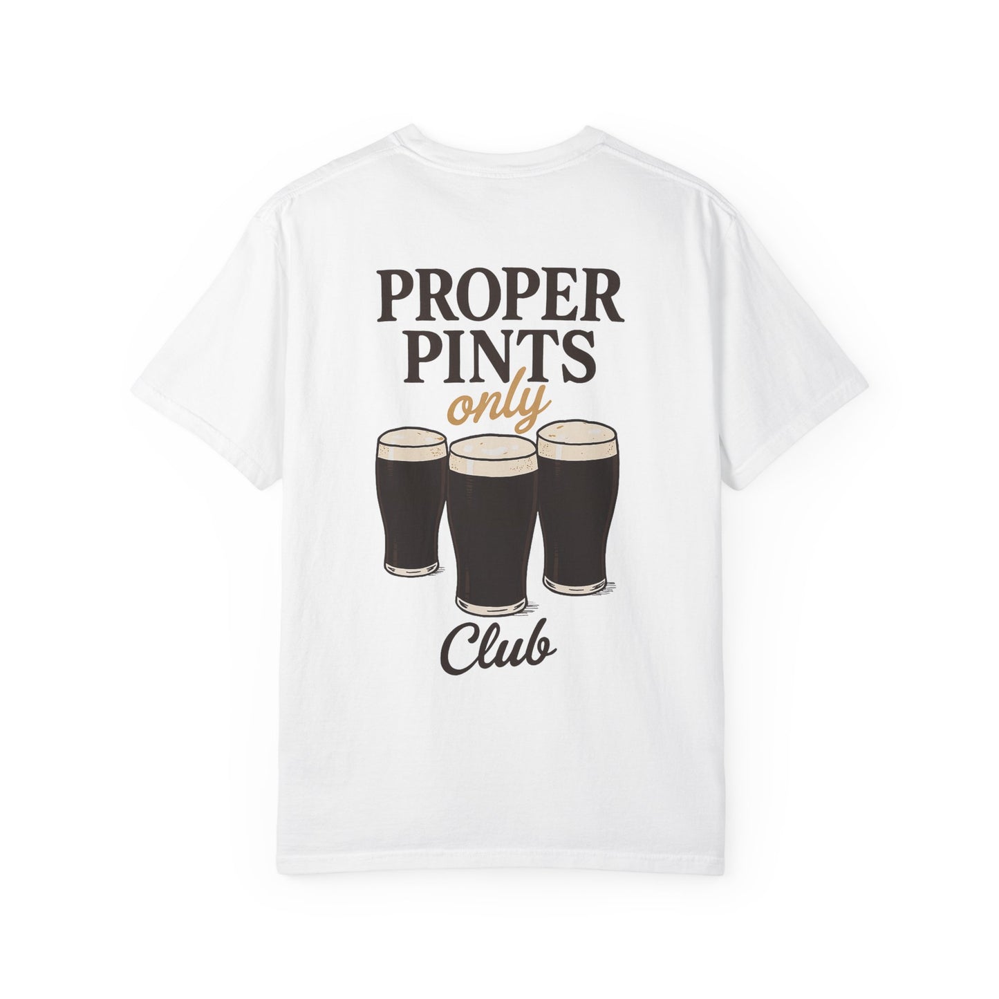 Proper Pints Only Club T Shirt- Front and Back Design