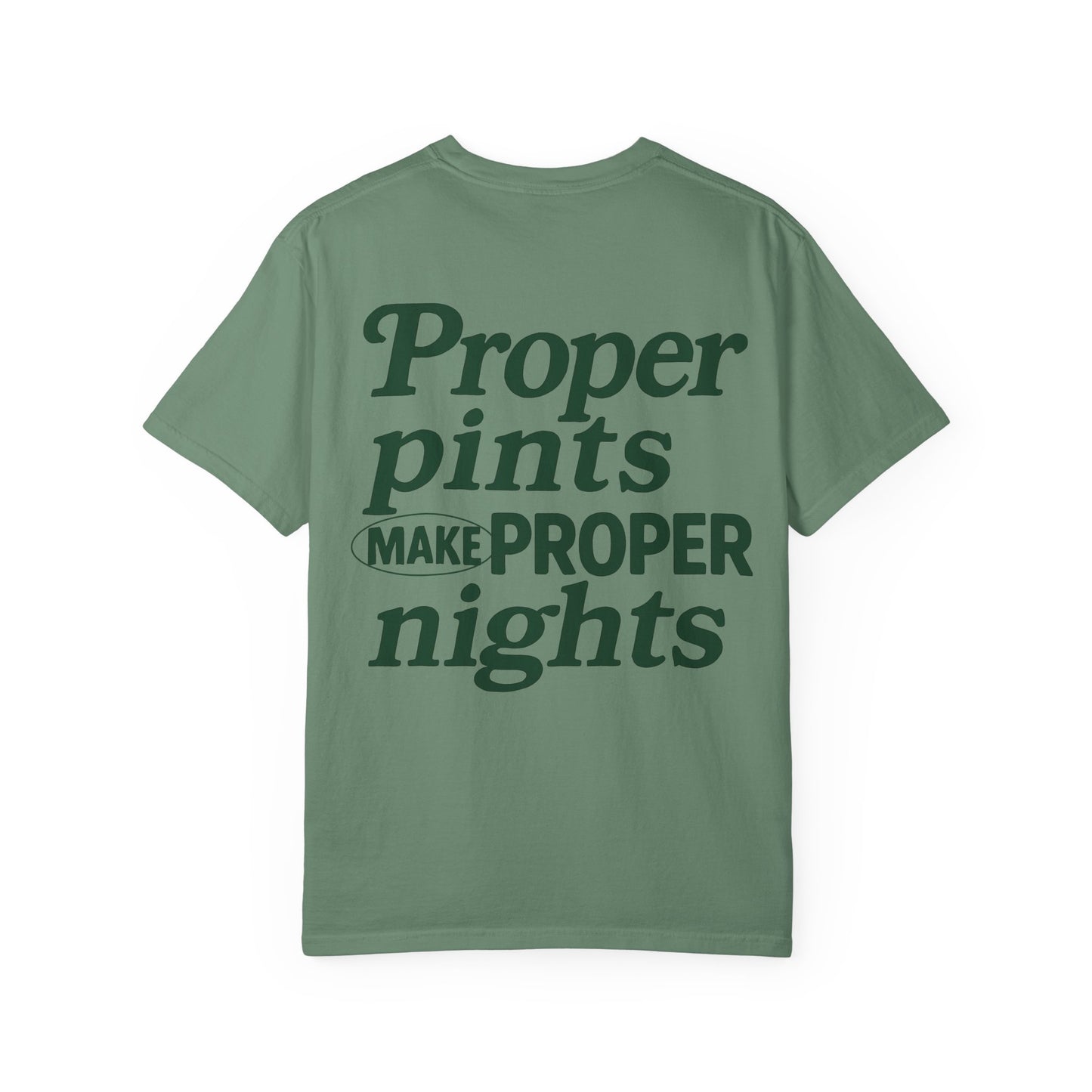 Proper Pints Make Proper Nights Tee