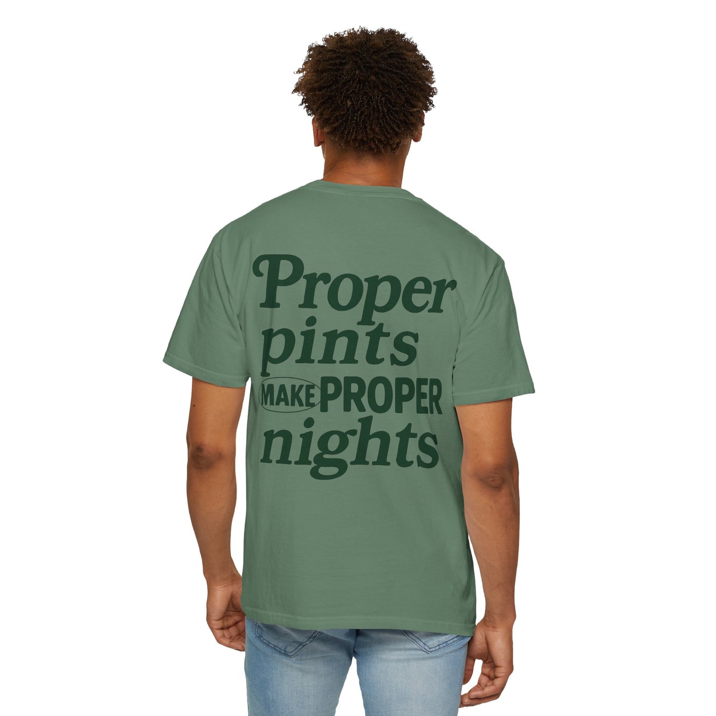 Proper Pints Make Proper Nights Tee