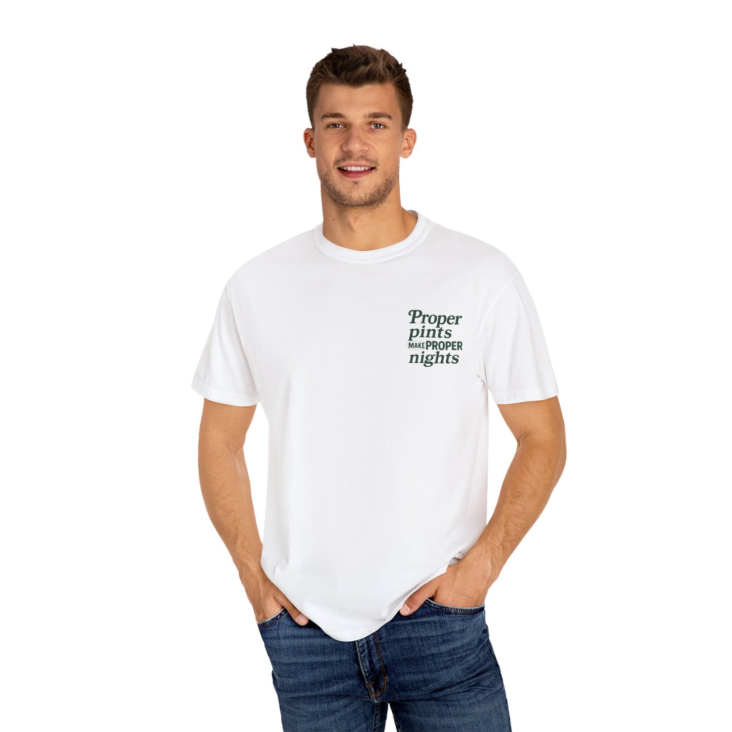 Proper Pints Make Proper Nights Tee