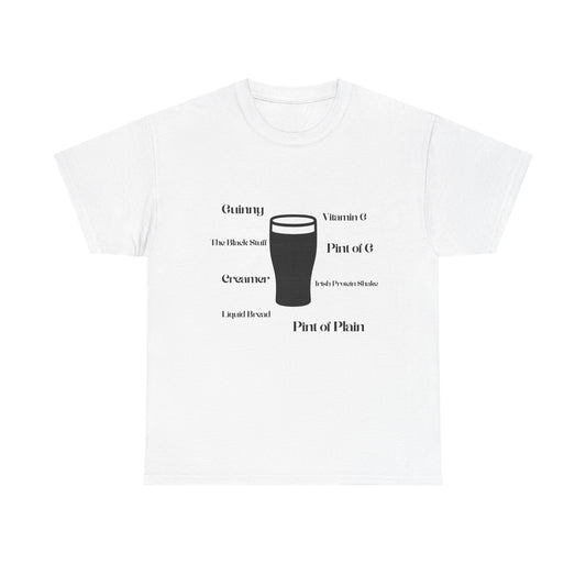 Guinness Nicknames Tee | Vitamin G, Pint of the Black Stuff, Irish Protein Drink, Pint of G, Liquid Bread, Funny Beer Tee.