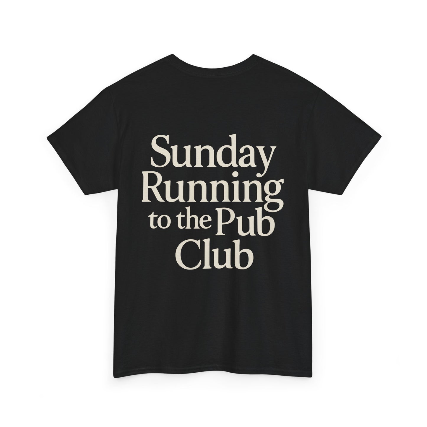 Sunday Running To Pub Club Unisex Tee - Front and Back Design