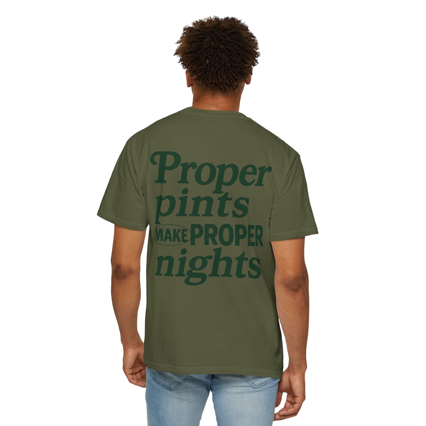 Proper Pints Make Proper Nights Tee
