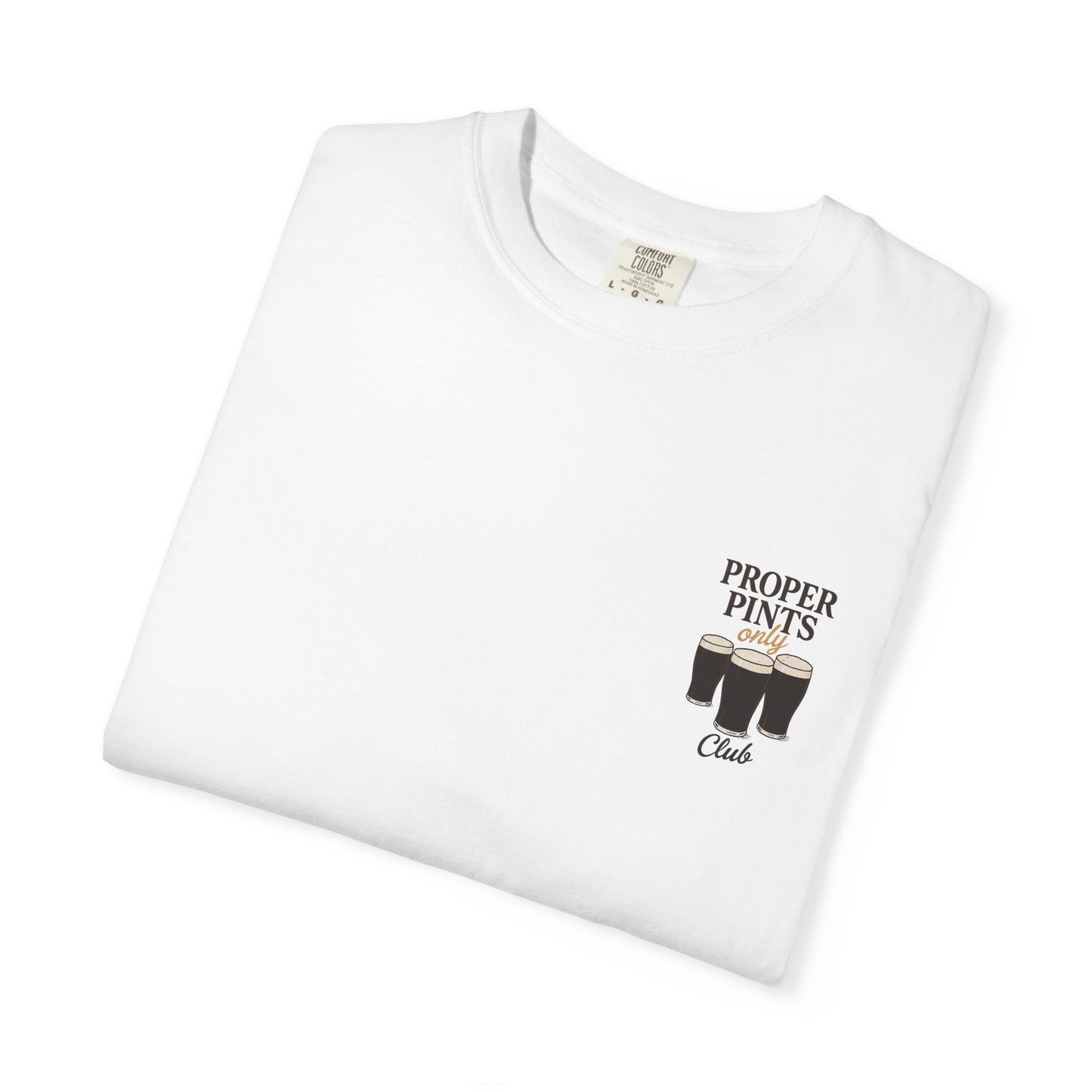 Proper Pints Only Club T Shirt- Front and Back Design